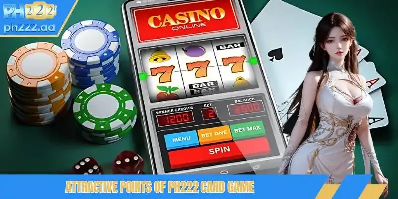 Attractive points of card PH222